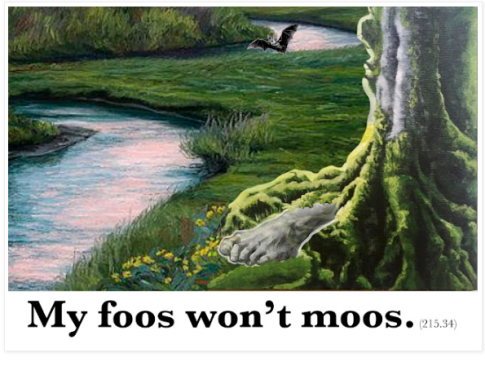 A whimsical scene with a tree, stream, and humorous text: "My foos won't moos."